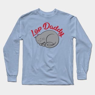 Lap Daddy (grey cat) Long Sleeve T-Shirt
